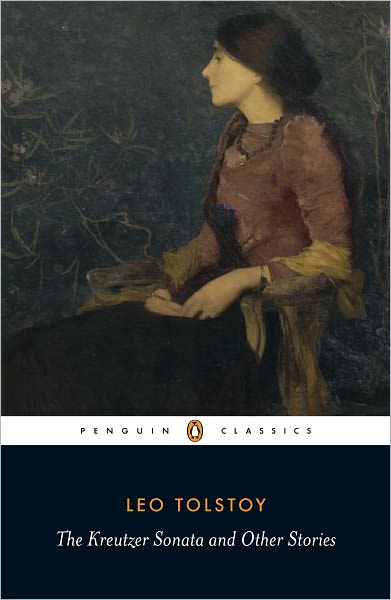 The Kreutzer Sonata and Other Stories
