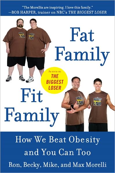Fat Family/Fit Family: How We Beat Obesity and You Can Too