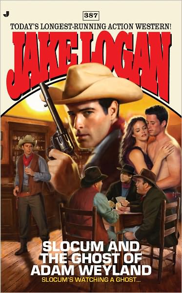 Slocum and the Ghost of Adam Weyland (Slocum Series #387)