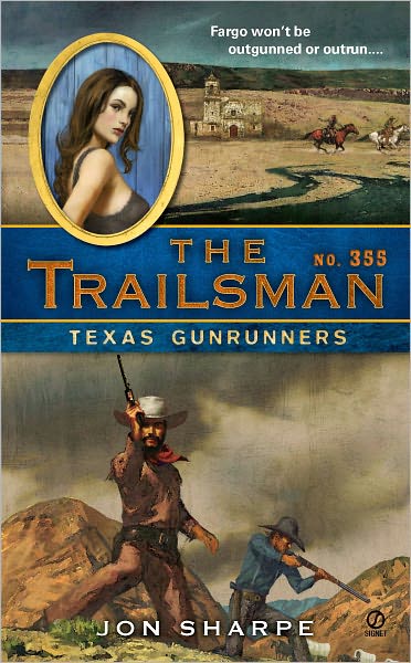 Texas Gunrunners (Trailsman Series #355)