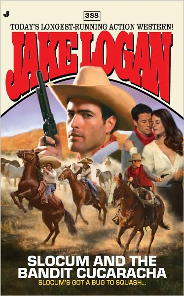Slocum and the Bandit Cucaracha (Slocum Series #388)