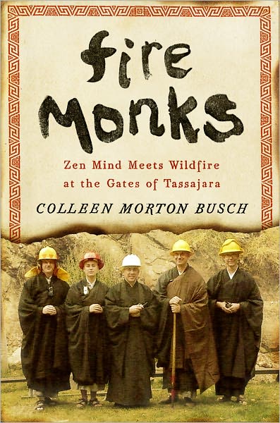 Fire Monks: Zen Mind Meets Wildfire