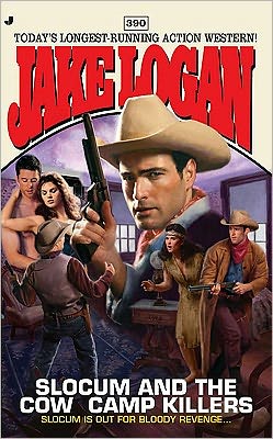 Slocum and the Cow Camp Killers (Slocum Series #390)