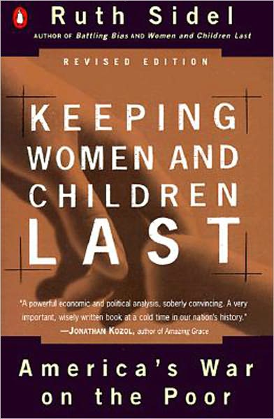 Keeping Women and Children Last: America's War on the Poor, Revised Edition