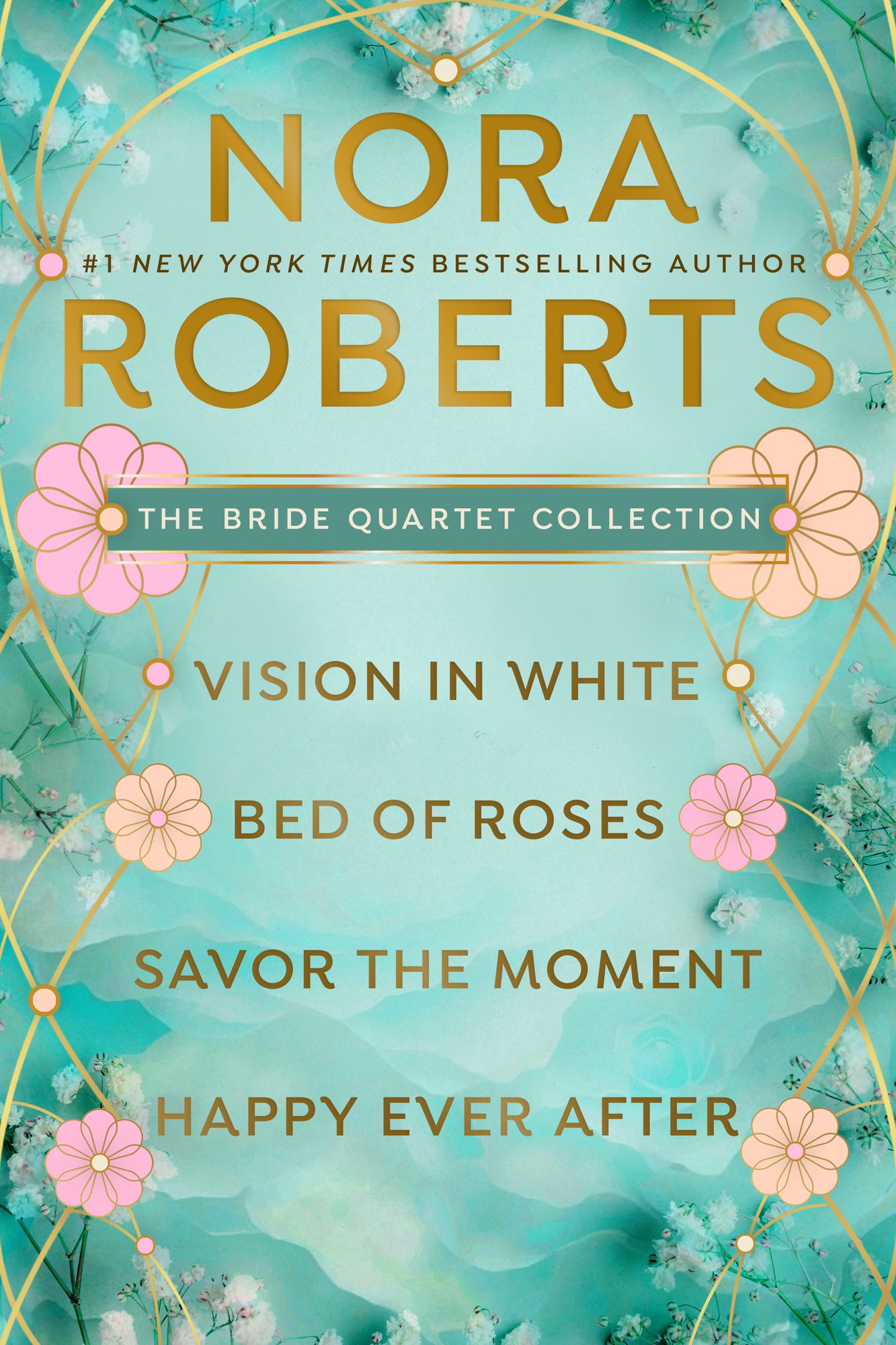 Nora Roberts' Bride Quartet