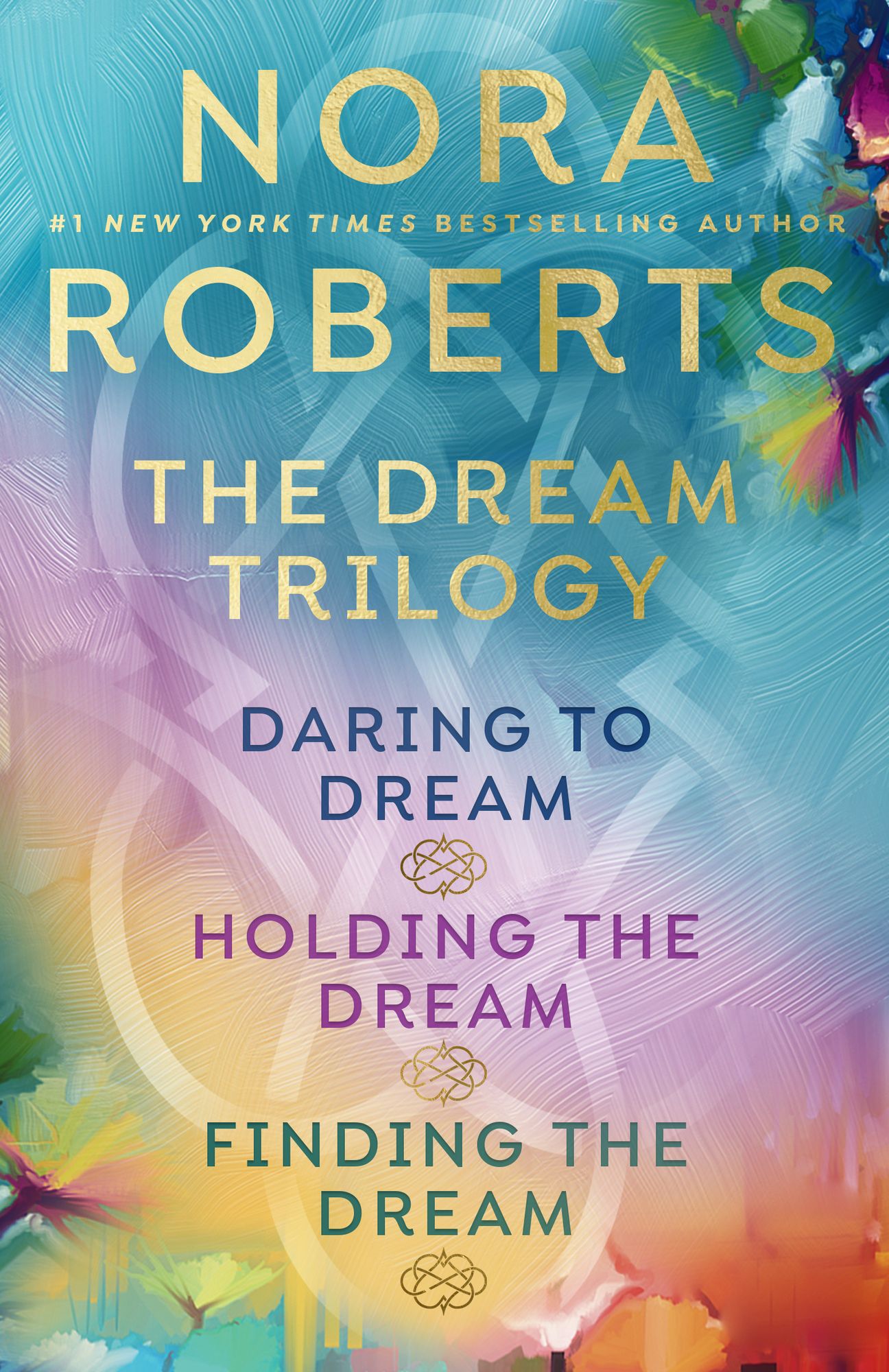 Nora Roberts' Dream Trilogy