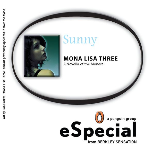 Mona Lisa Three: A Novella of the Monere