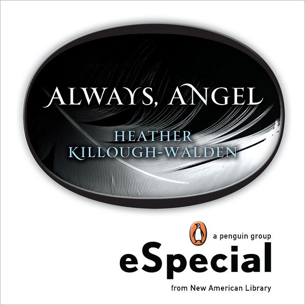 Always, Angel: An eSpecial from New Amerian Library (Lost Angels Series)