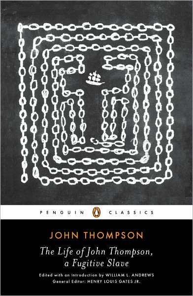 The Life of John Thompson, a Fugitive Slave: Containing His History of 25 Years in Bondage, and His Providential Escape