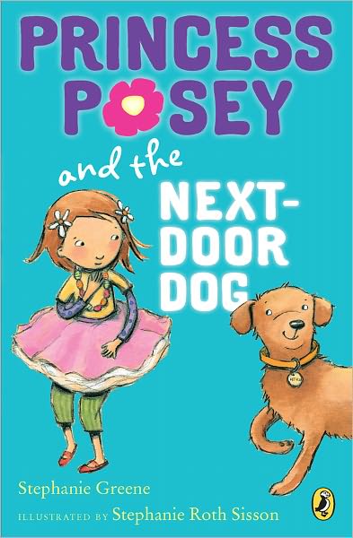 Princess Posey and the Next-Door Dog (Princess Posey Series #3)
