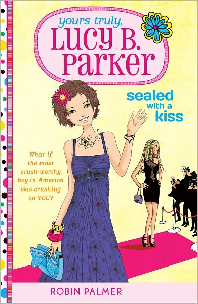 Sealed with a Kiss (Yours Truly, Lucy B. Parker Series #2)
