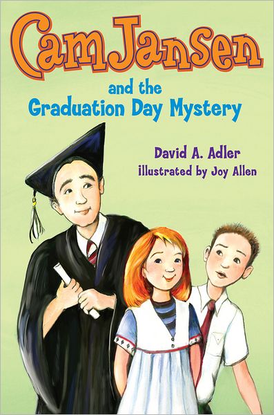 Cam Jansen and the Graduation Day Mystery (Cam Jansen Series #31)