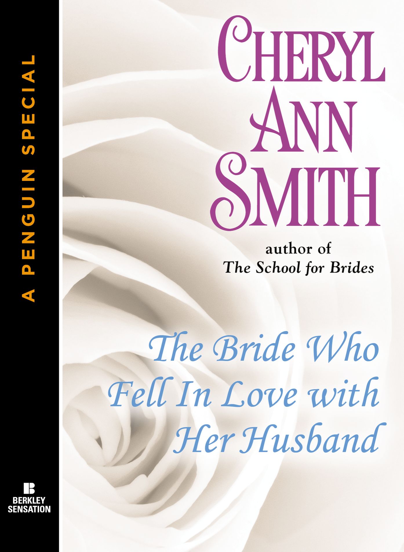 The Bride Who Fell In Love With Her Husband: A School for Brides Novella (A Penguin Special from Berkley Sensation)