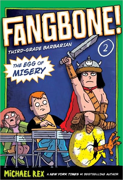The Egg of Misery: Fangbone, Third Grade Barbarian