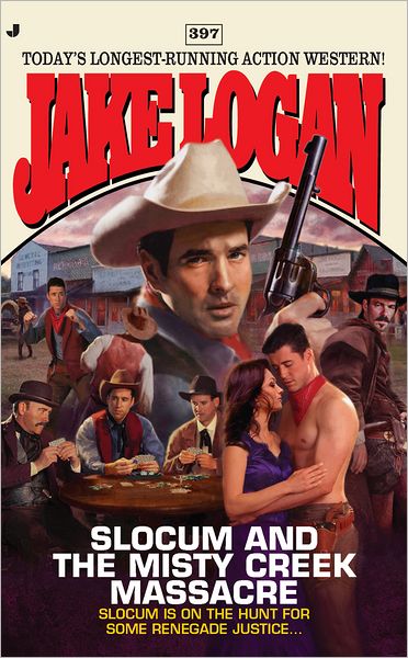 Slocum and the Misty Creek Massacre (Slocum Series #397)