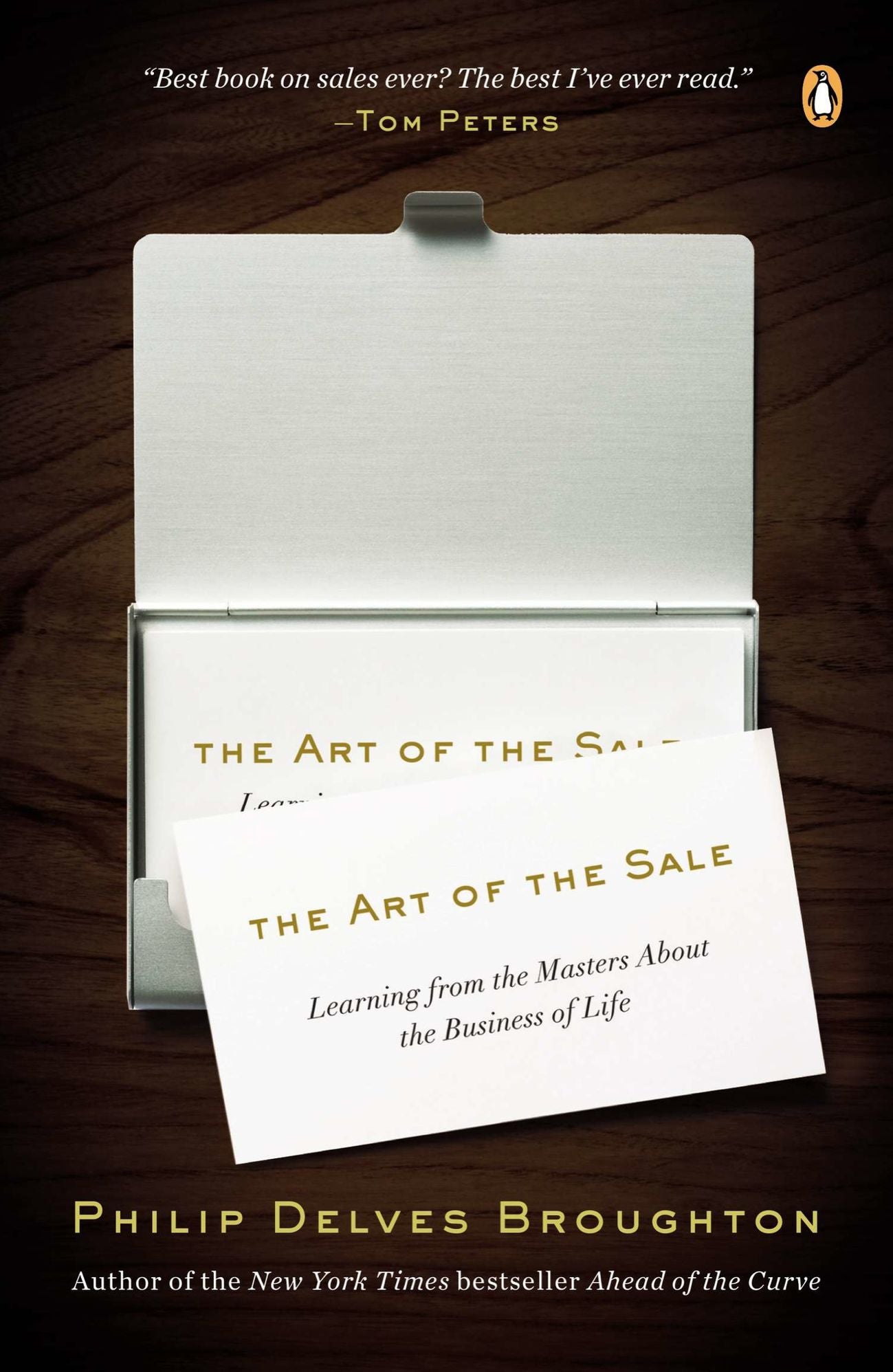 The Art of the Sale: Learning from the Masters about the Business of Life