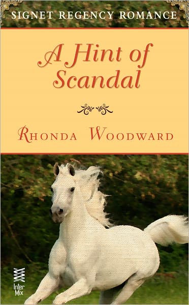 A Hint of Scandal: Signet Regency Romance (InterMix)