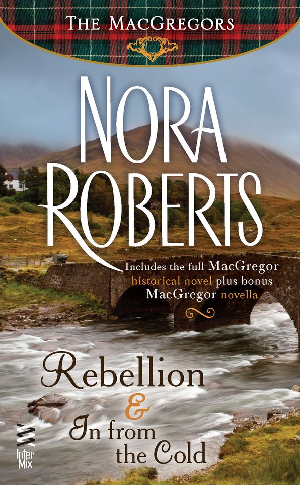 Rebellion & In from the Cold (MacGregors Series)
