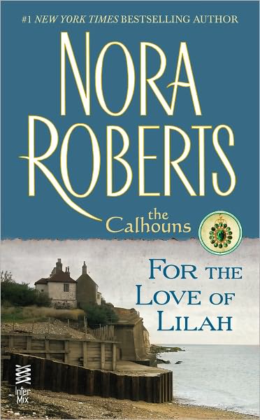 For the Love of Lilah (Calhoun Women Series #3)