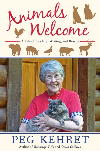 Animals Welcome: A Life of Reading, Writing and Rescue