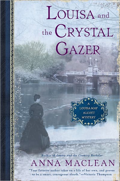 Louisa and the Crystal Gazer: A Louisa May Alcott Mystery