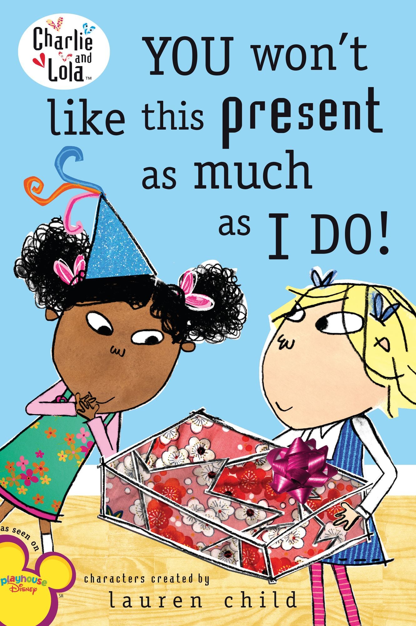 You Won't Like This Present as Much as I Do!