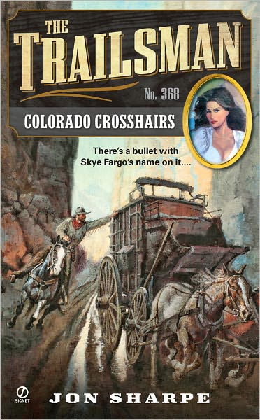 Colorado Crosshairs (Trailsman Series #368)