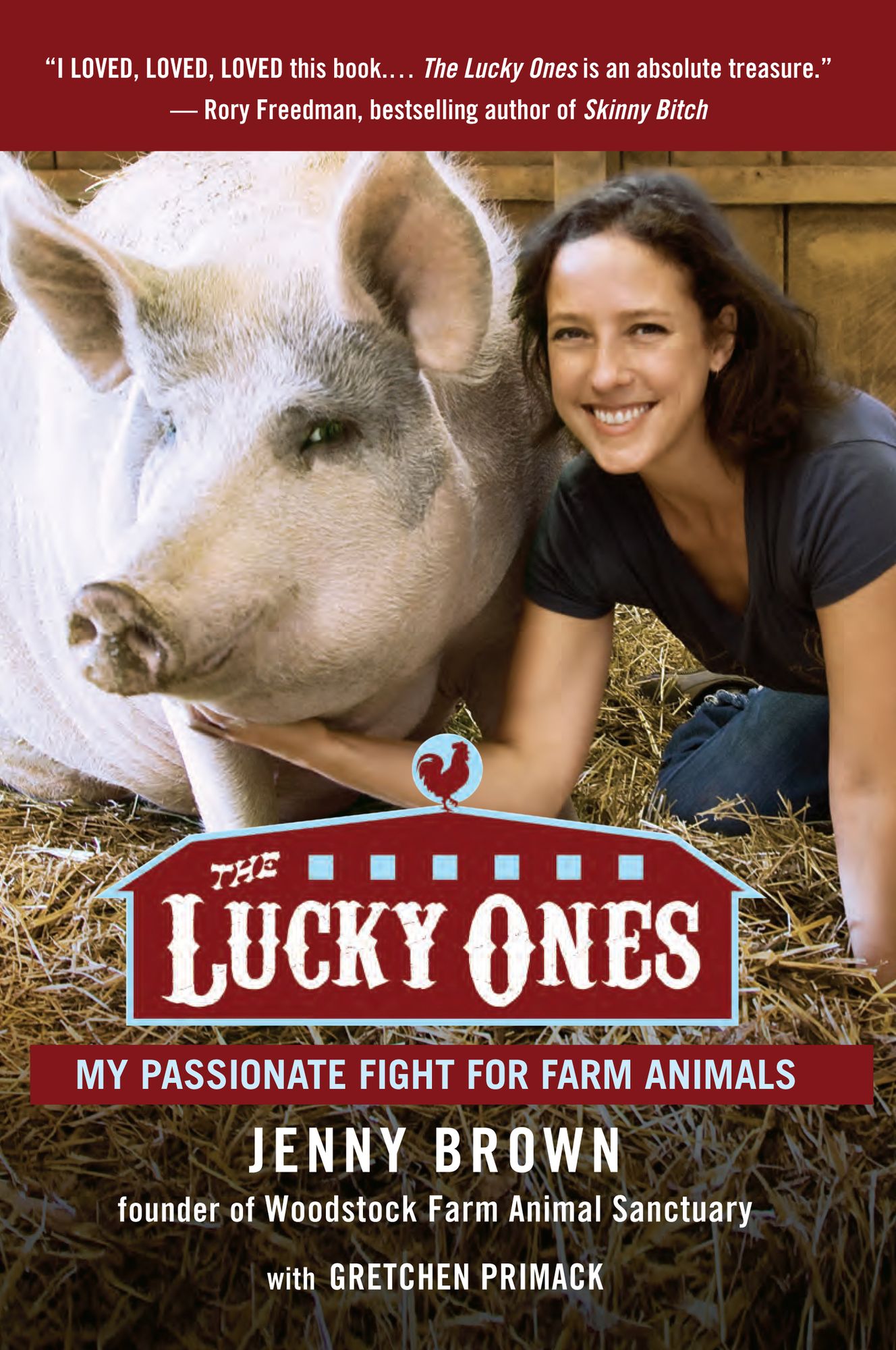 The Lucky Ones: My Passionate Fight for Farm Animals