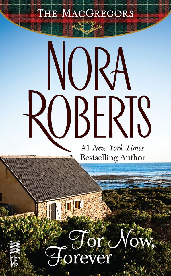 For Now, Forever (MacGregors Series #5)