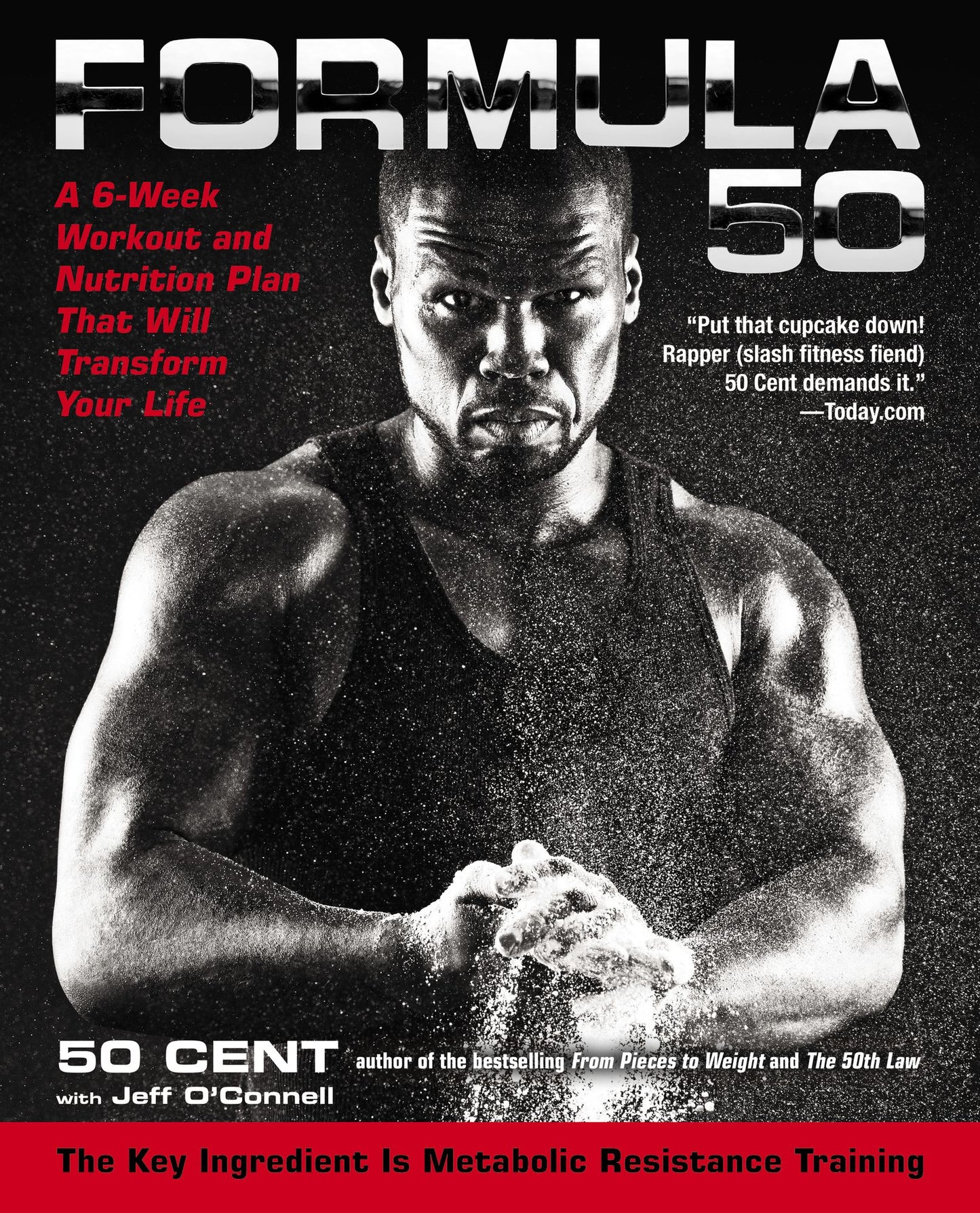 Formula 50: A 6-Week Workout and Nutrition Plan That Will Transform Your Life