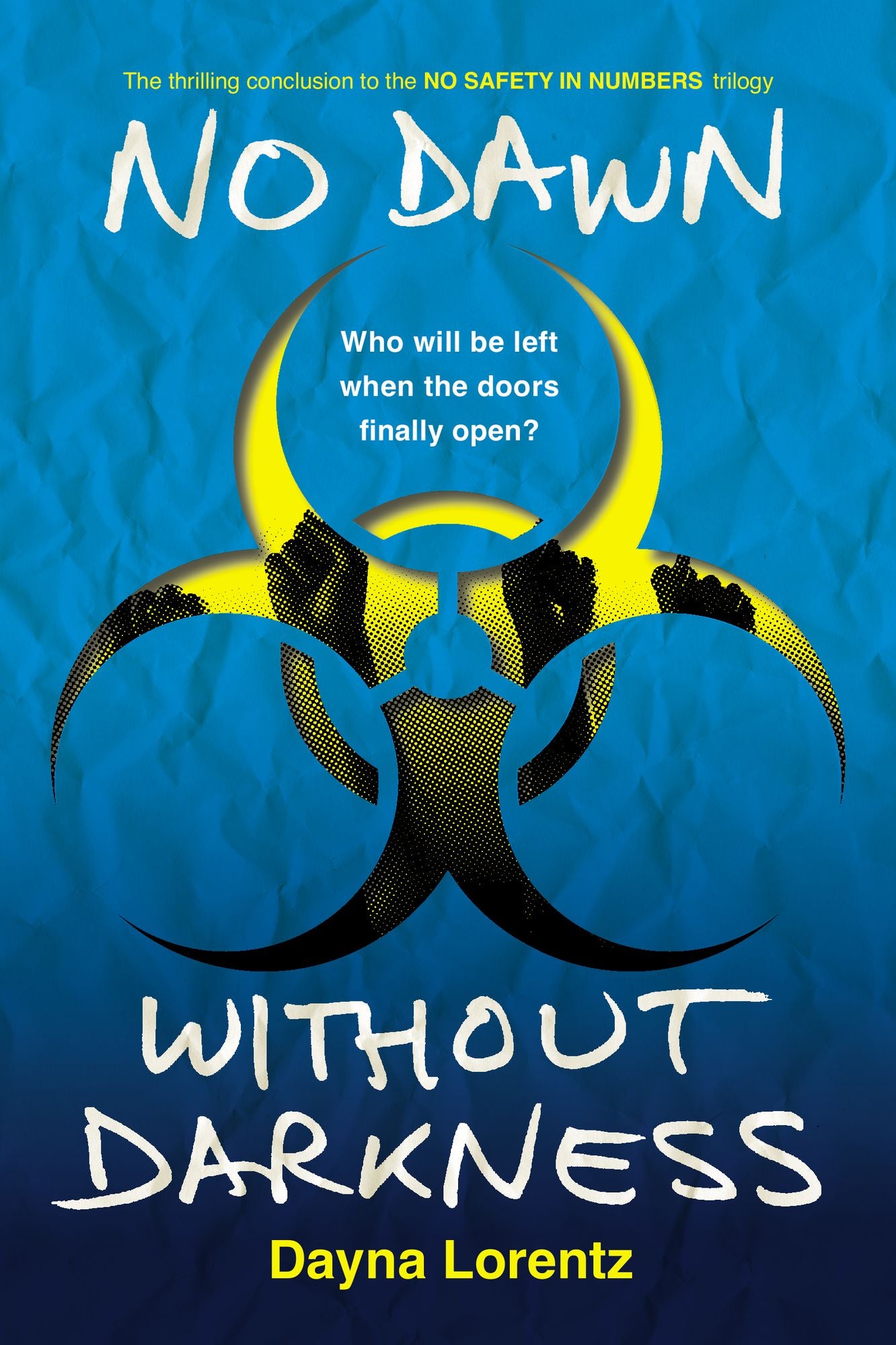 No Dawn without Darkness (No Safety in Numbers Series #3)
