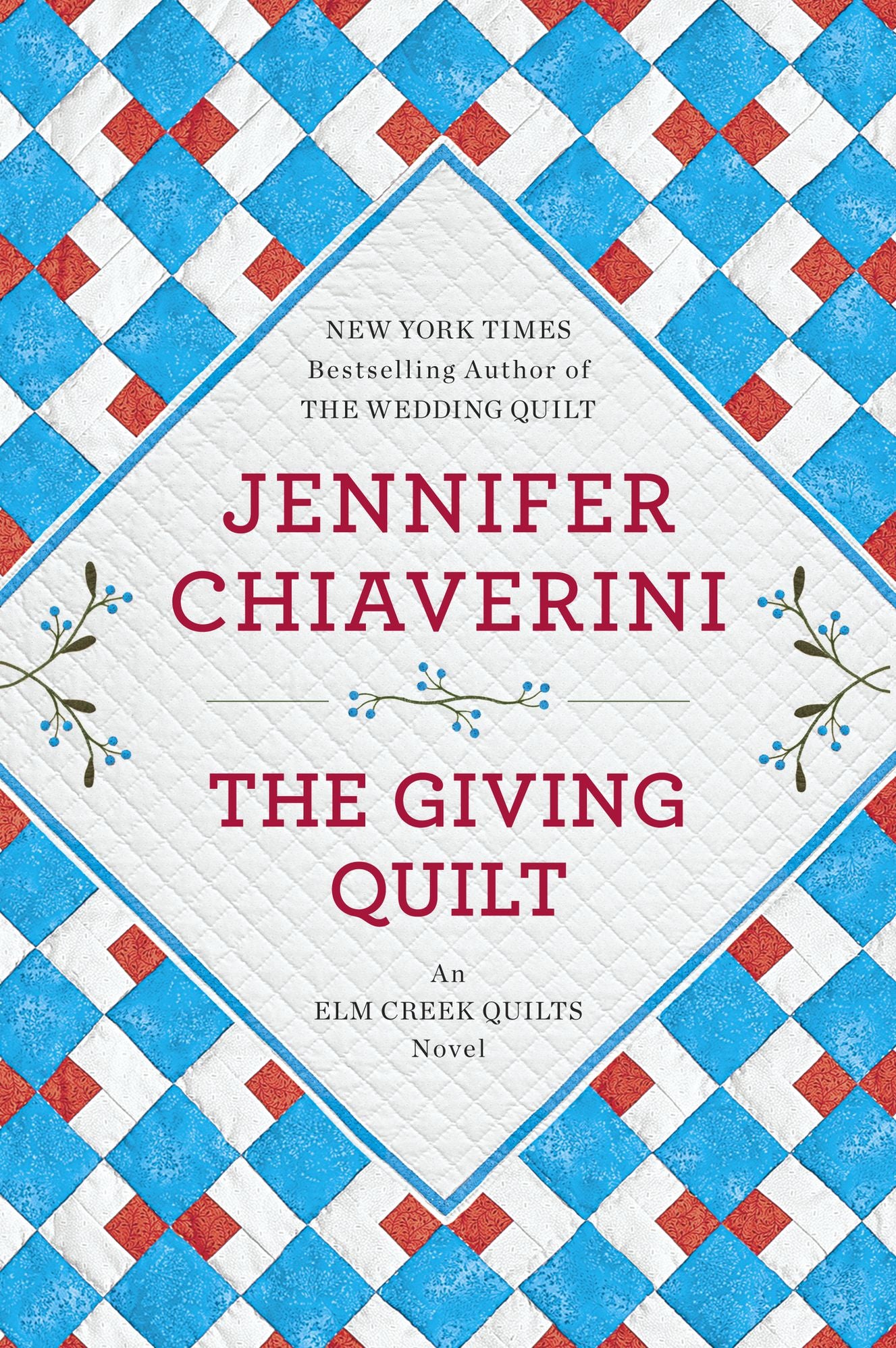 The Giving Quilt (Elm Creek Quilts Series #20)