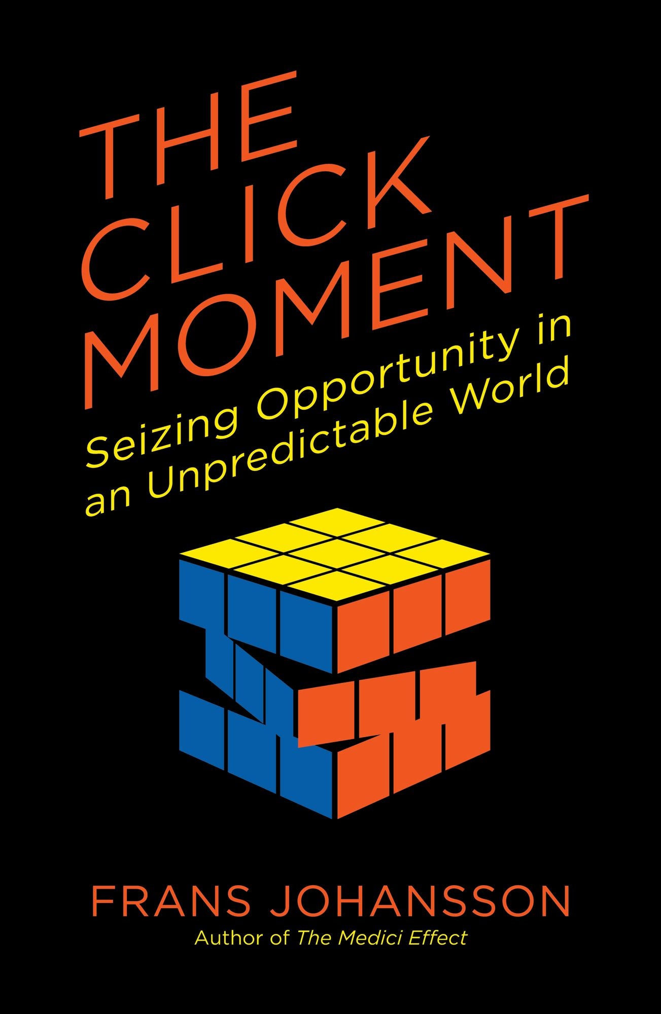 The Click Moment: Seizing Opportunity in an Unpredictable World