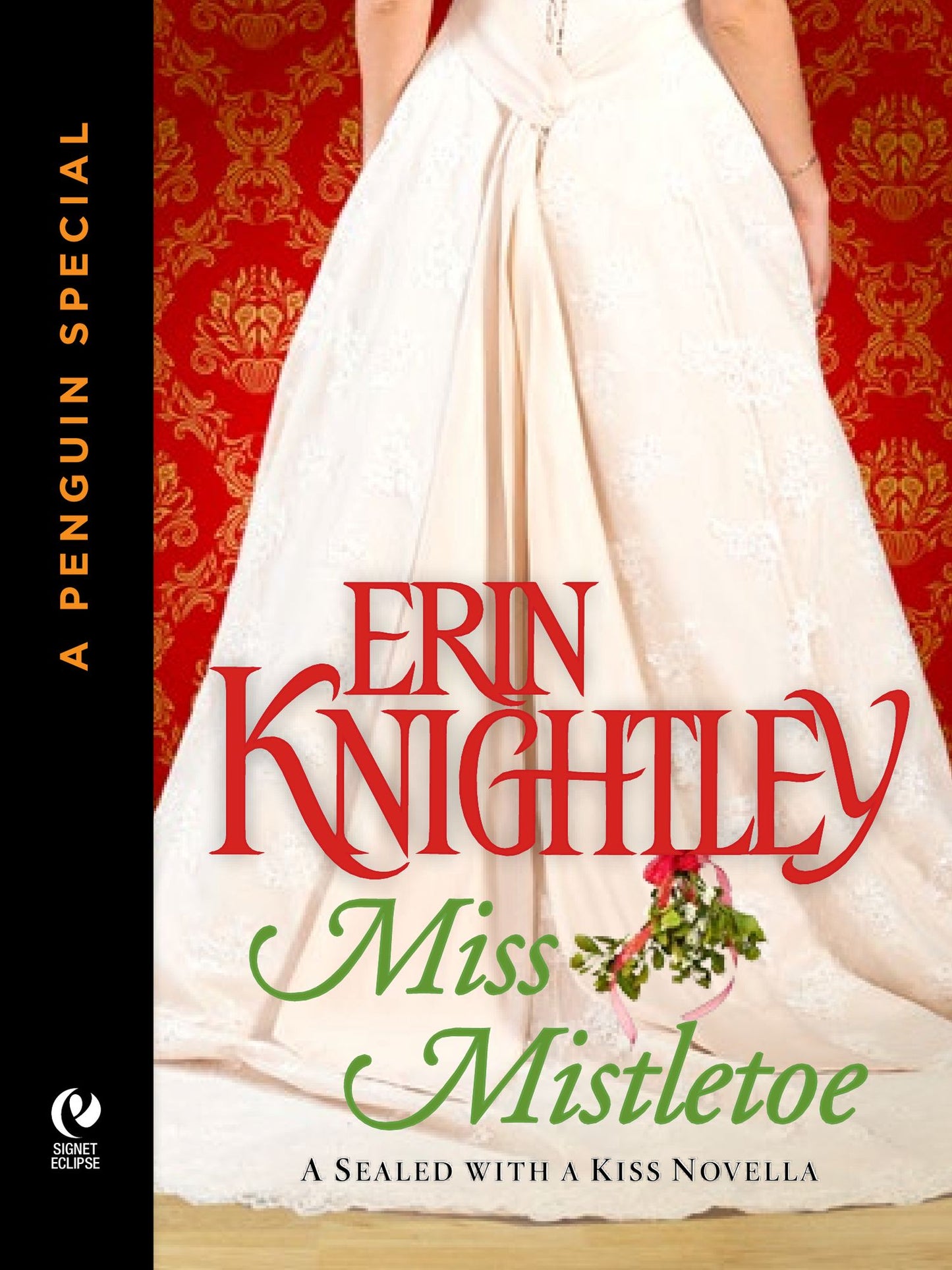 Miss Mistletoe: A Sealed With A Kiss Novella (A Penguin Special from Signet Eclipse)