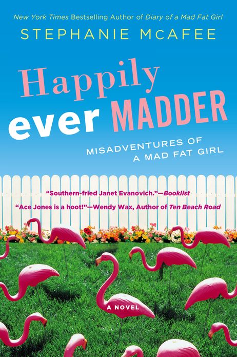 Happily Ever Madder: Misadventures of a Mad Fat Girl