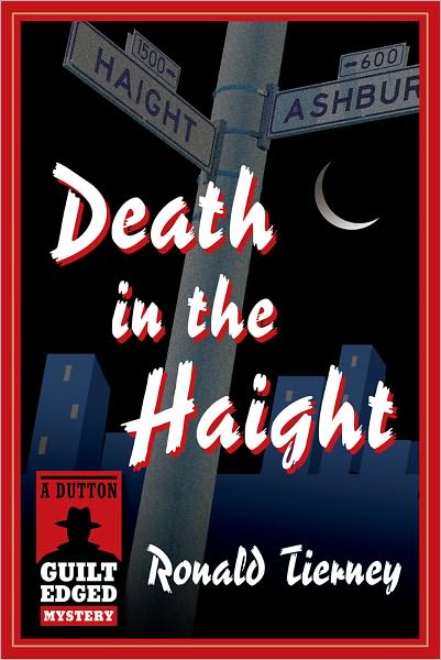 Death in the Haight: A Dutton Guilt Edged Mystery