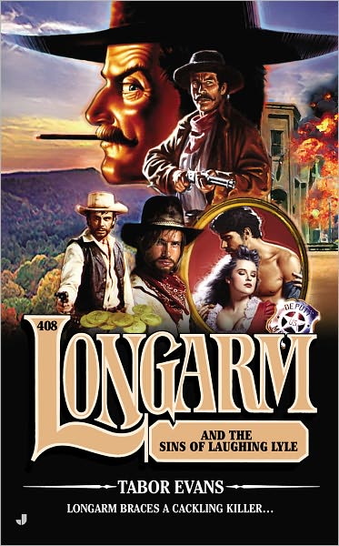 Longarm and the Sins of Laughing Lyle (Longarm Series #408)
