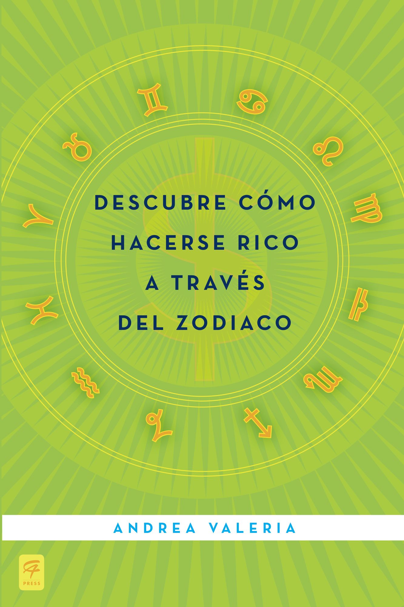 Descubre c&oacute;mo hacerse rico a trav&eacute;s del zodiaco