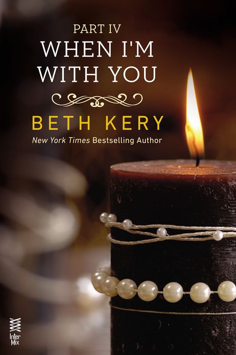 When I'm With You Part IV: When I'm Bad