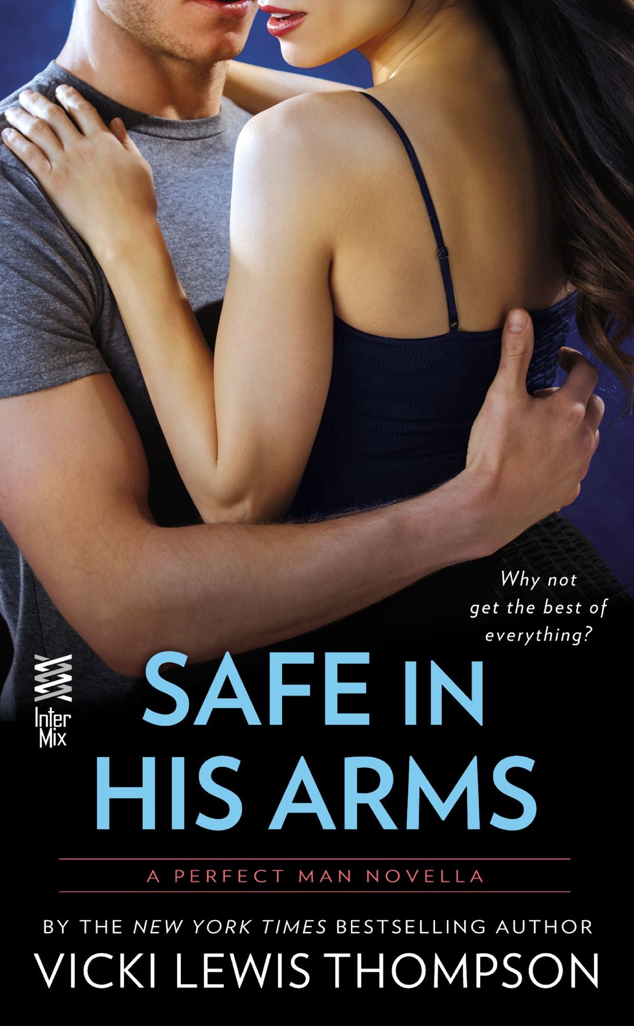 Safe in His Arms (Novella): The Perfect Man