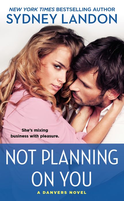 Not Planning on You (Danvers Series #2)