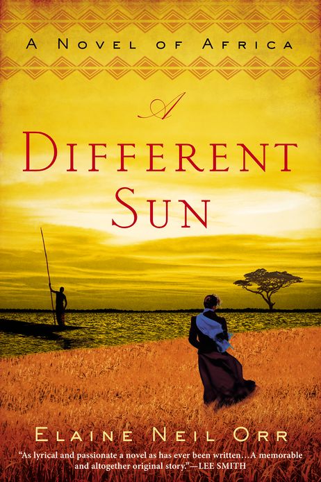 A Different Sun: A Novel of Africa