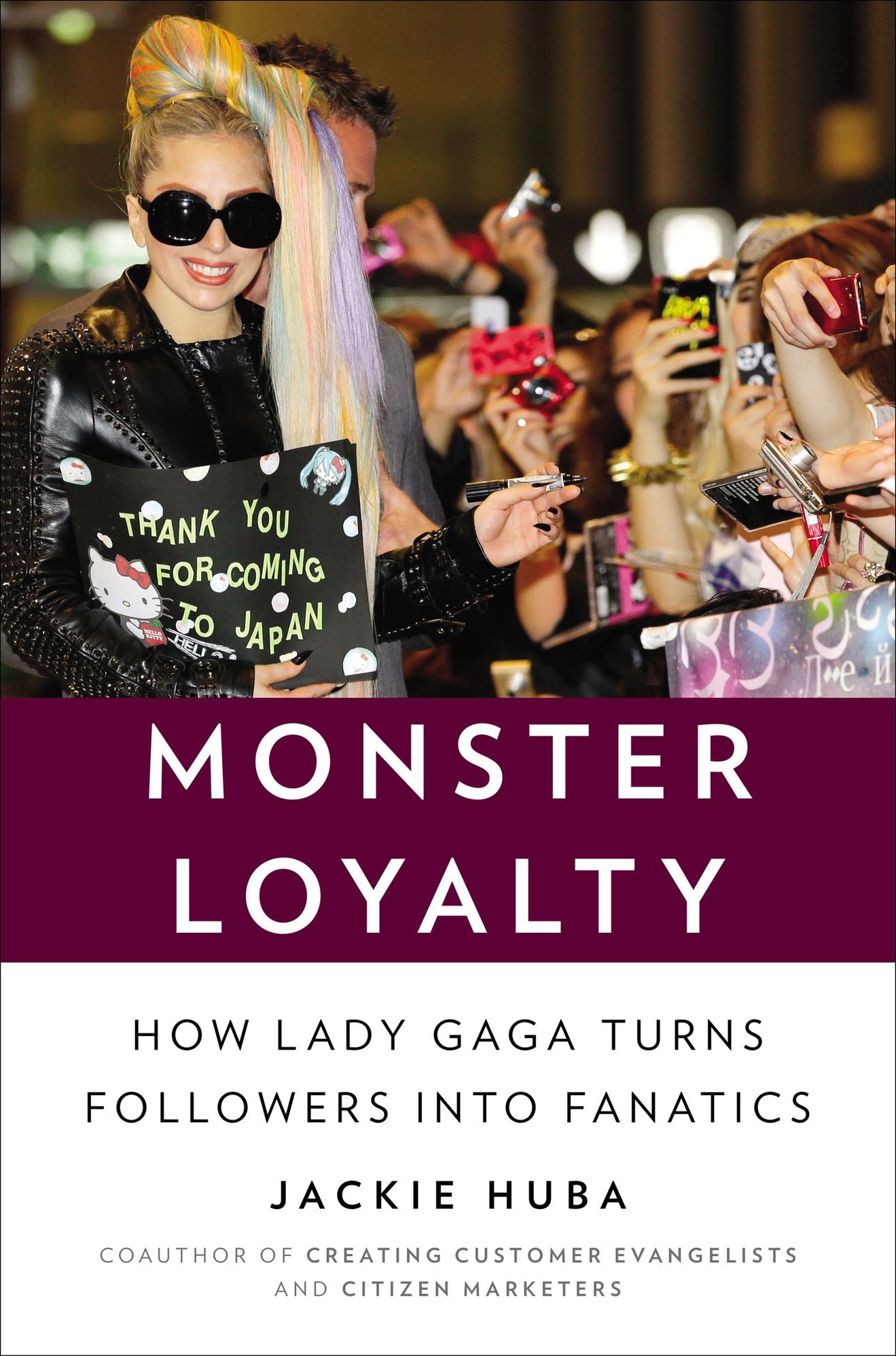 Monster Loyalty: How Lady Gaga Turns Followers into Fanatics