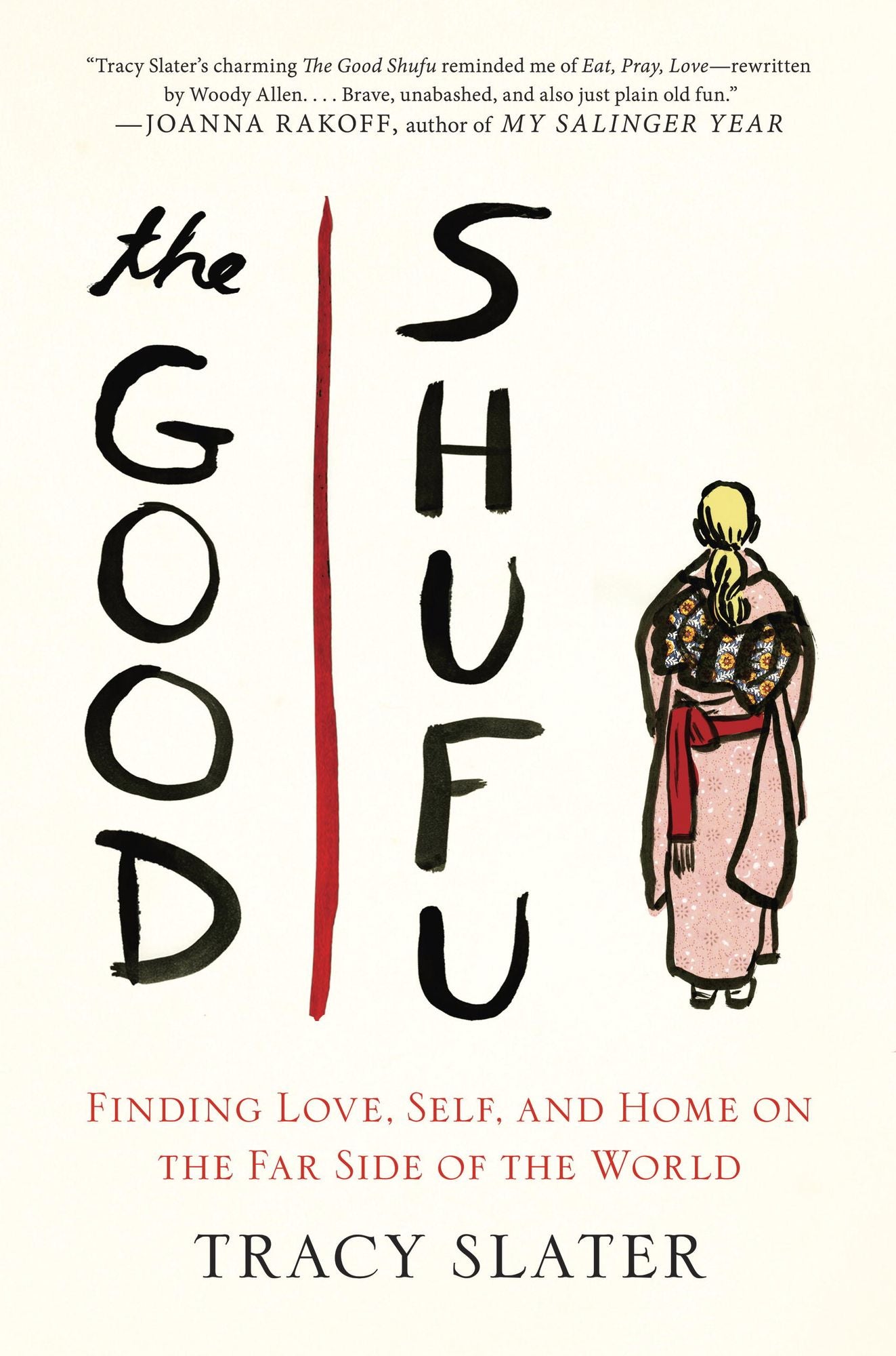The Good Shufu: Finding Love, Self, and Home on the Far Side of the World