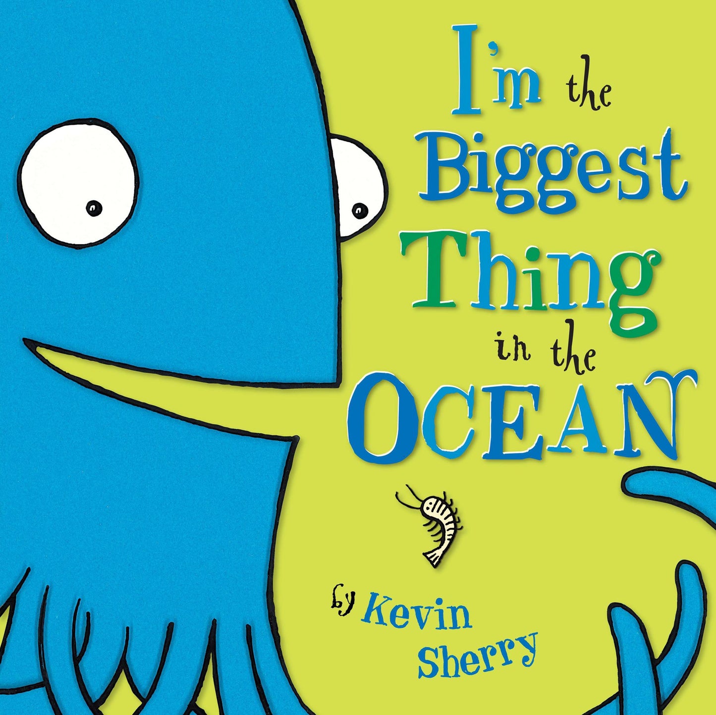 I'm The Biggest Thing in the Ocean!