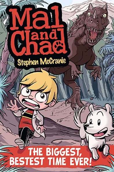 The Biggest, Bestest Time Ever! (Mal and Chad Series #1)