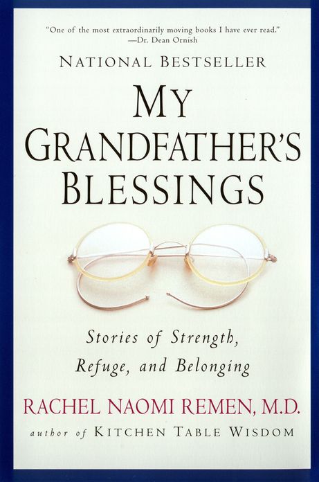 My Grandfather's Blessings: Stories of Strength, Refuge, and Belonging