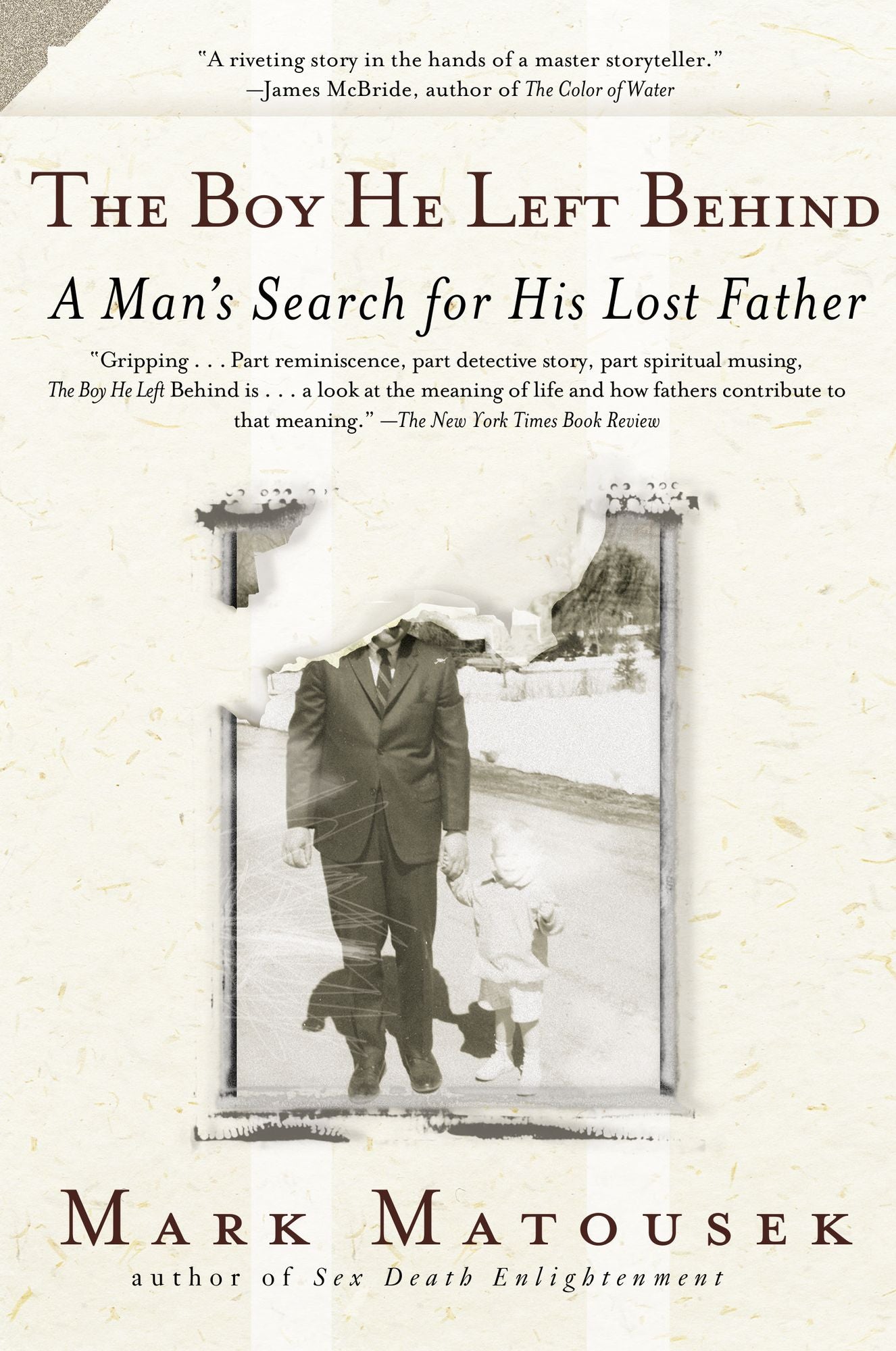 The Boy He Left Behind: A Man's Search for His Lost Father