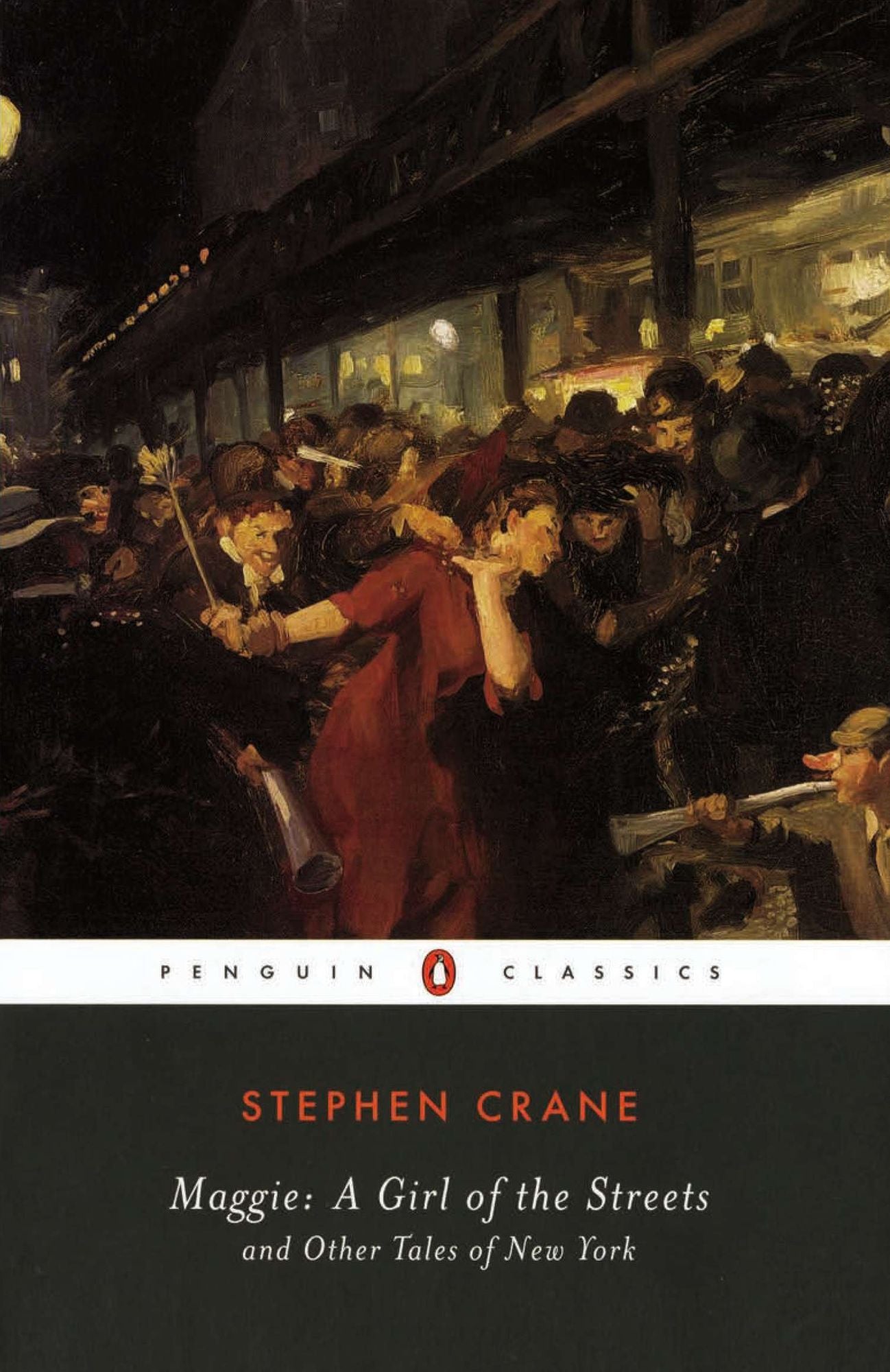 Maggie: A Girl of the Streets: and Other Tales of New York