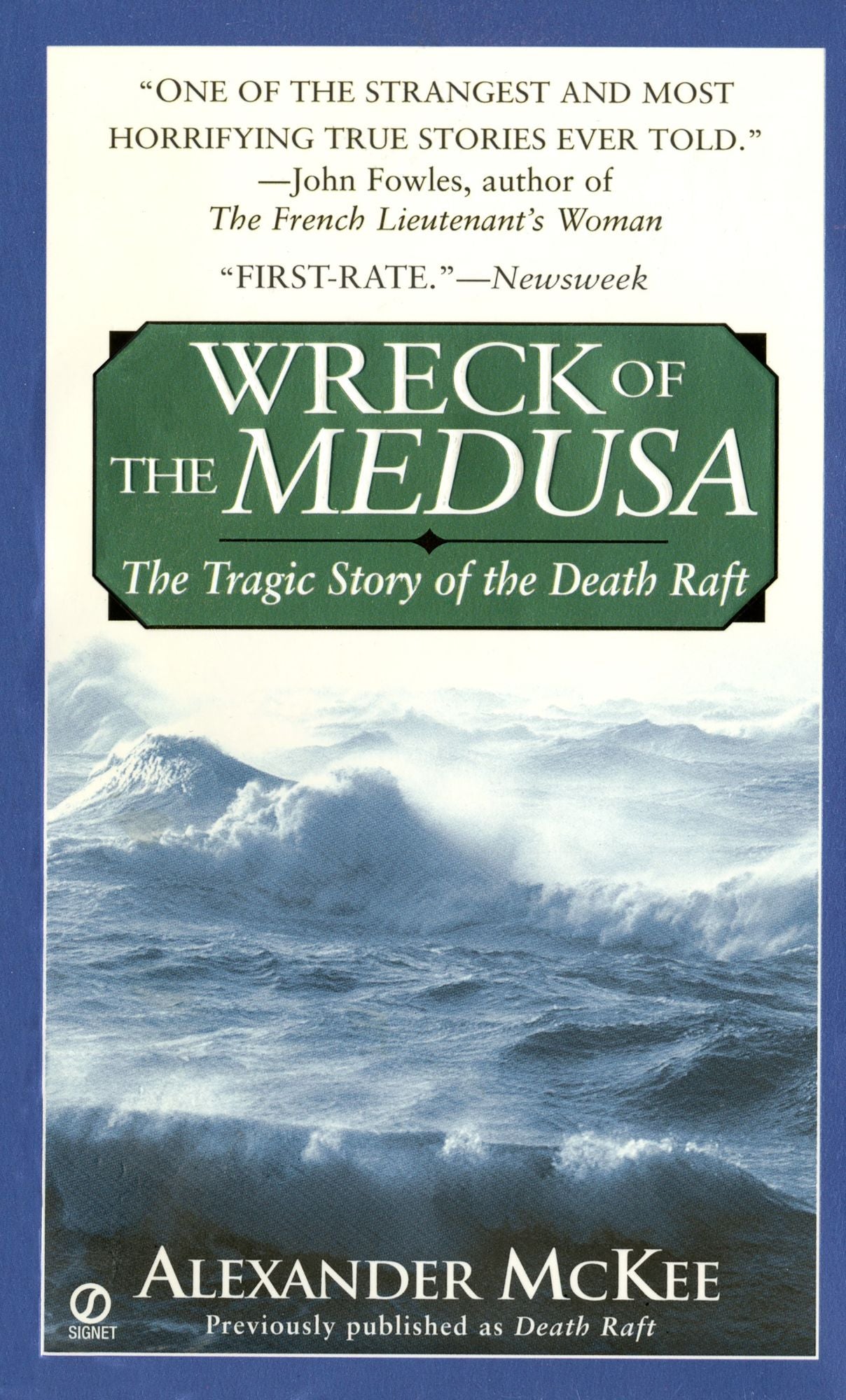 Wreck of the Medusa: The Tragic Story of the Death Raft